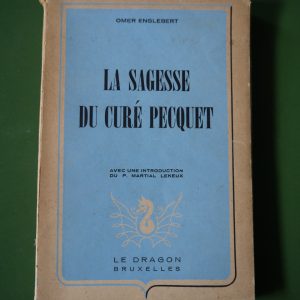 La sagesse du Curé Pecquet, Omer Englebert, le Dragon, 1944
