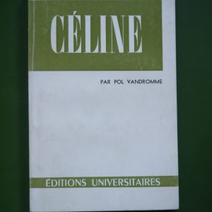 Céline, Pol Vandromme, Editions universitaires, 1963