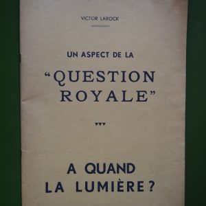Un aspect de la question royale, Victor Larock, Société d'édition du Peuple, non-daté