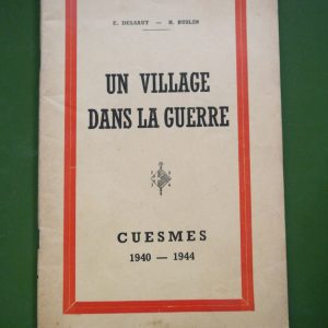 Un village dans la guerre, Cuesmes 1940-1944, E. Delsaut & H. Buslin, auto-édition, non-daté