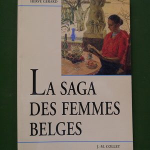 La saga des femmes belges, Hervé Gérard, J.M. Collet, 1999