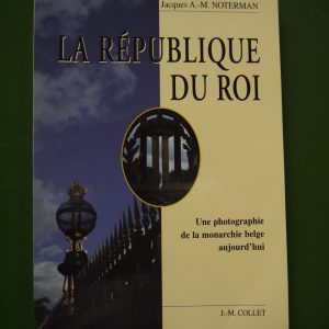La république du Roi, Jacques Noterman, J.-M. Collet, 1999