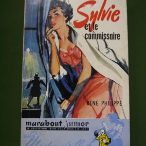 Sylvie et le commissaire, René Philippe, éditions Gérard & Co, 1958