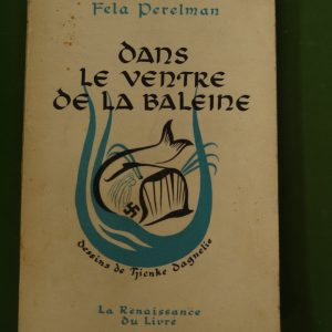 Dans le ventre de la baleine, Fela Perelman, Renaissance du livre, 1947