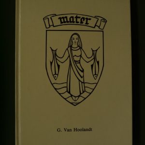 Bijdrage tot de geschiedenis van Mater, G. van Hoolandt, auto-édition, 1986