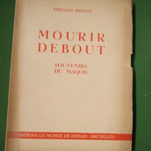 Mourir debout, Fernand Demany, le Monde de demain, non-daté