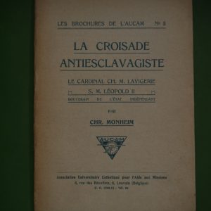 La croisade antiesclavagiste, Chr. Monheim, AUCAM, 1928