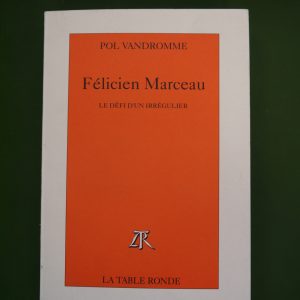 Félicien Marceau, Pol Vandromme, la Table ronde, 1996