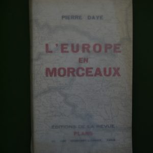 L'Europe en morceaux, Pierre Daye, éditions de la revue Plans, 1932