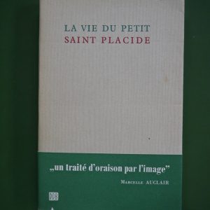 La vie du petit Saint Placide, Geneviève Gallois, Desclée de Brouwer, 1954