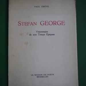 Stefan George, Paul Erève, la Maison du poète, 1956