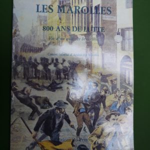 Les Marolles, 800 ans de lutte, Comité général d'action des Marolles, éditions du perron, 1988