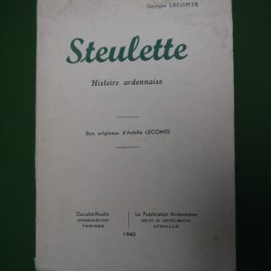 Steulette, Georges Lecomte, Duculot-Roulin/la Publication ardennaise, 1940