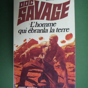 L'homme qui ébranla la terre, Kenneth Robeson, Marabout, 1974