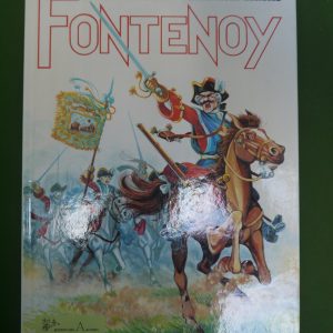 Fontenoy, Raoul Cauvin & Robert Lebersorg, éditions des Archers, 1987