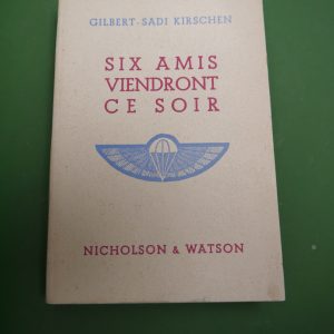 Six amis viendront ce soir, Gilbert-Sadi Kirschen, Nicholson & Watson, 1946