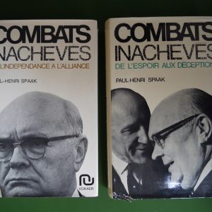 Combats inachevés (2 tomes), Paul-Henri Spaak, Fayard/Vokaer, 1969