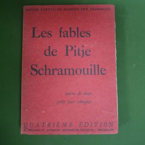 Les fables de Pitje Schramouille, Roger Kervyn de Marcke ten Driessche, Willy Godenne, 1940