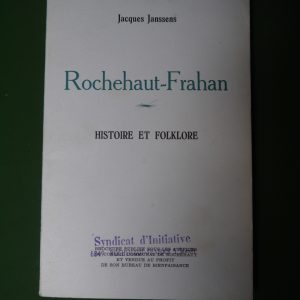Rochehaut-Frahan, histoire et folklore, Jacques Janssens, Conseil communal de Rochehaut, non-daté