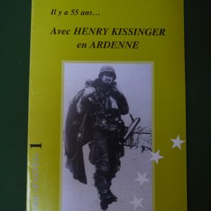 Avec Henry Kissinger en Ardenne, Lambert Grailet, auto-édition, 1999