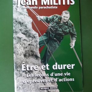 Jean Militis commando parachutiste, être et durer, René-philippe Dawant, Weyrich, 2004