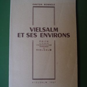 Vielsalm et ses environs, Gaston Remacle, Administration communale de Vielsalm, 1957