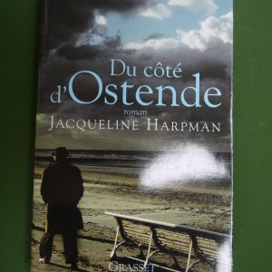 Du côté d'Ostende, Jacqueline Harpman, Grasset, 2006