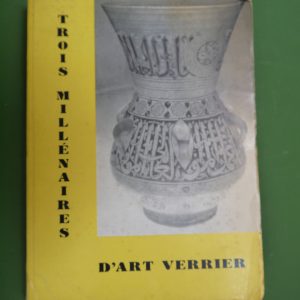 Trois millénaires d'art verrier, anonyme, Musée Curtius, 1958