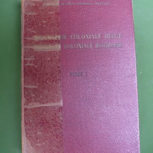 Biographie coloniale belge/Belgische koloniale biografie (tome 1), anonyme, Institut royal colonial belge, 1948