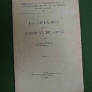 Les lieux-dits de la commune de Fosse, Charles Gaspar, Georges Michiels, 1955