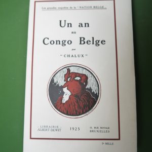 Un an au Congo belge, Chalux, Albert Dewit, 1925