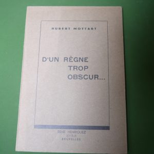 D'un règne trop obscur, Hubert Mottart, René Henriquez, non-daté