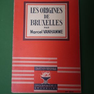 Les origines de Bruxelles, Marcel Vanhamme, Office de publicité, 1944