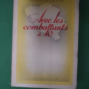 Avec les combattants de 40, Léon de Thier, Renaissance du livre, 1945