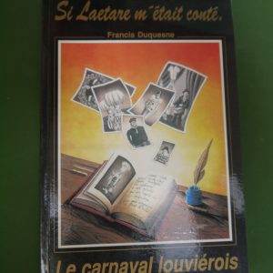 Si Laetare m'était conté, François Duquesne, auto-édition, 1991