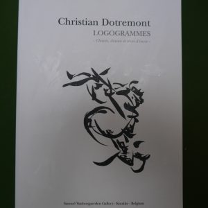 Logogrammes, Christian Dotremont, éditions du Colimaçon, 2002