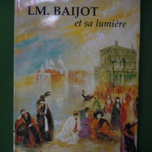 LM. Baijot et sa lumière, LM. Baijot, auto-édition, non-daté