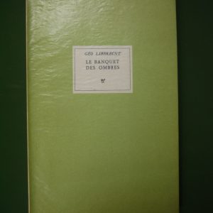 Le banquet des ombres, Geo Libbrecht, Pierre Seghers, 1955