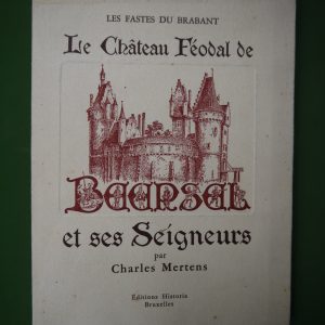 Le château féodal de Beersel et ses seigneurs, Charles Mertens, Historia, 1942