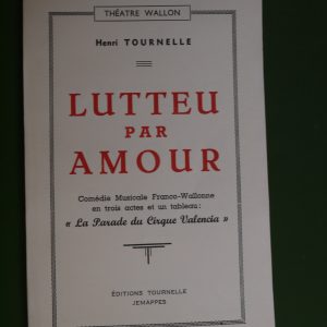 Lutteu par amour, Henri Tournelle, Tournelle, non-daté