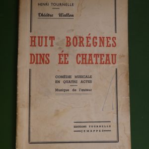 Huit borégnes dins ée chateau, Henri Tournelle, Tournelle, non-daté