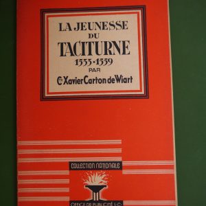 La jeunesse du Taciturne 1533-1559, Xavier Carton de Wiart, Office de publicité, 1945
