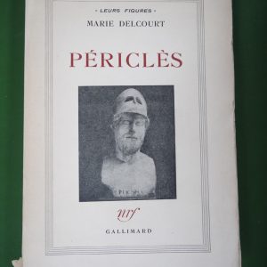 Periclès, Marie Delcourt, Gallimard, 1949