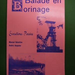 Balade en Borinage, Marcel Delattre & André Auquier, auto-édition, non-daté