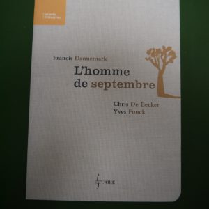 L'homme de septembre, Francis Dannemark, Estuaire, 2004