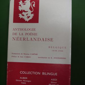Anthologie de la poésie néerlandaise - Belgique 1830-1966, (traduction) Maurice Carême, Aubier/Asedi, 1967