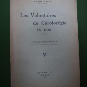Les volontaires de Carolorégie en 1830, Victor Ernest, l'Eglantine, 1930