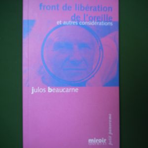 Front de libération de l'oreille et autres considérations, Julos Beaucarne, le Grand miroir, 2002
