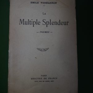 La multiple splendeur, Emile Verhaeren, Mercure de France, 1918