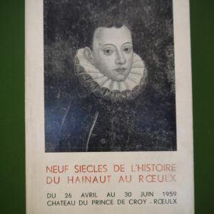 Neuf siècles de l'histoire du Hainaut au Roeulx, divers, éditeur inconnu, 1959